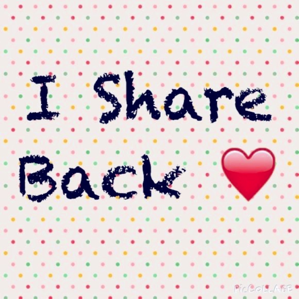 💕 I Follow and Share back!!! 💕